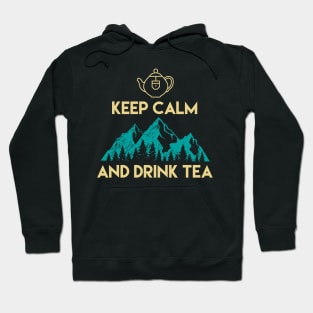 Keep calm and drink tea Hoodie